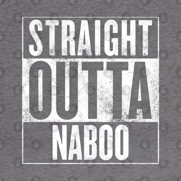 STRAIGHT OUTTA NABOO by finnyproductions